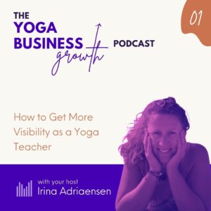 001 How to get more visibility as a yoga teacher
