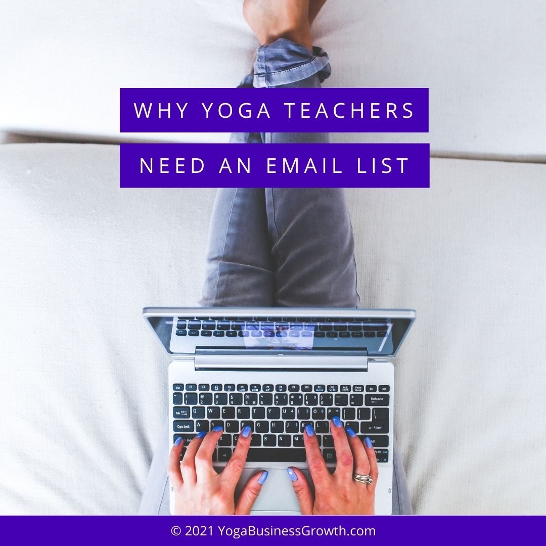 Bird's view of a woman sitting on a bed typing on a laptop with title "Why yoga teachers need an email list"